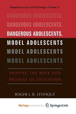 Book cover for Dangerous Adolescents, Model Adolescents