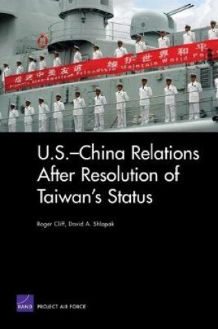 Cover of U.S.-China Relations After Resolution of Taiwan's Status