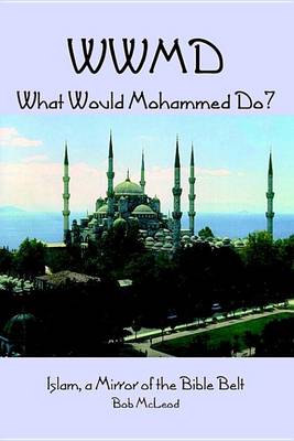 Book cover for Wwmd What Would Mohammed Do?