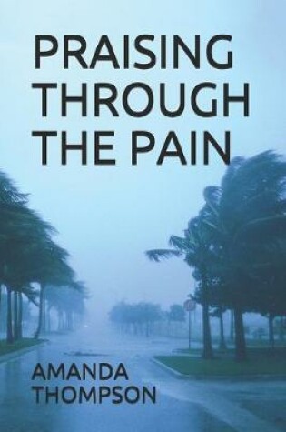 Cover of Praising Through the Pain