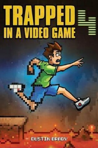 Cover of Trapped in a Video Game, Book Four