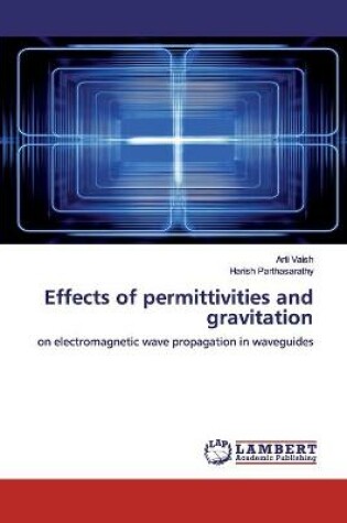 Cover of Effects of permittivities and gravitation