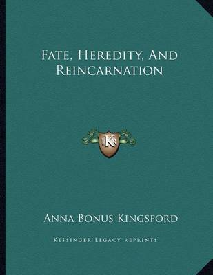 Book cover for Fate, Heredity, and Reincarnation