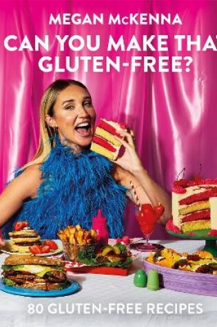 Cover of Can You Make That Gluten-Free?