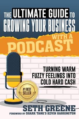 Cover of The Ultimate Guide to Growing Your Business with a Podcast