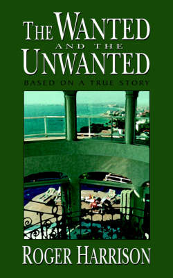 Book cover for The Wanted and the Unwanted