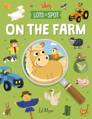 Book cover for Lots to Spot: On the Farm