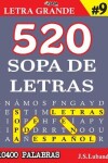 Book cover for 520 SOPA DE LETRAS #9 (10400 PALABRAS) Letra Grande