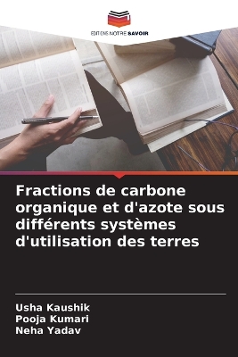 Book cover for Fractions de carbone organique et d'azote sous différents systèmes d'utilisation des terres