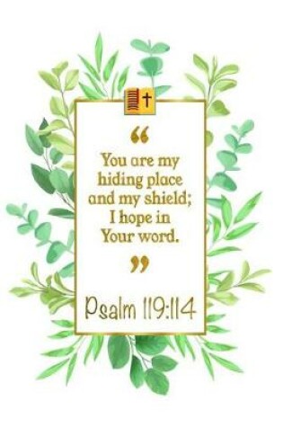 Cover of You Are My Hiding Place and My Shield; I Hope in Your Word