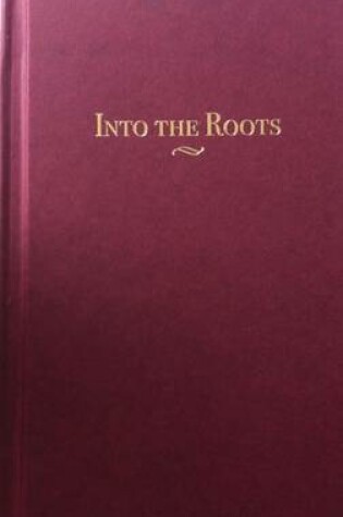 Cover of Into the Roots