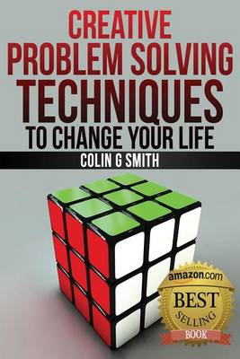 Book cover for Creative Problem Solving Techniques To Change Your Life