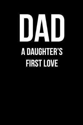 Book cover for Dad - A Daughter's First Love