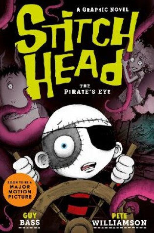 Cover of Stitch Head: The Pirate's Eye Graphic Novel