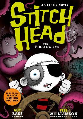 Book cover for Stitch Head: The Pirate's Eye Graphic Novel