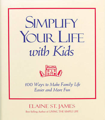 Book cover for Simplify Your Life with Kids