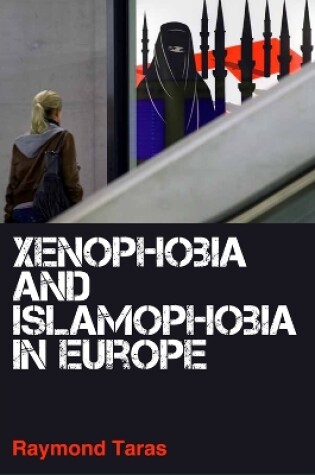 Cover of Xenophobia and Islamophobia in Europe