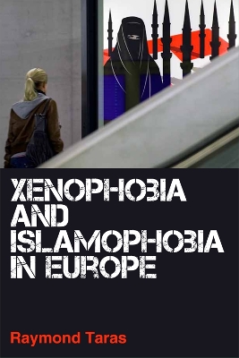 Book cover for Xenophobia and Islamophobia in Europe