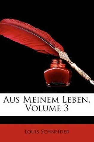 Cover of Aus Meinem Leben, Volume 3