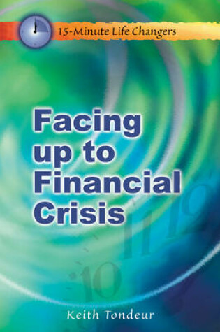 Cover of Facing up to Financial Crisis