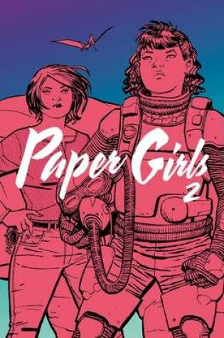 Cover of Paper Girls Volume 2