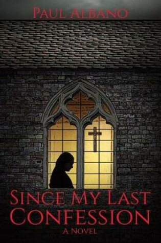 Cover of Since My Last Confession