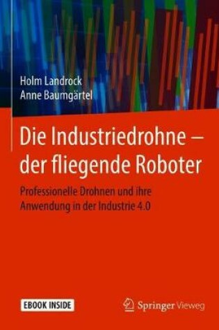 Cover of Die Industriedrohne - Der Fliegende Roboter