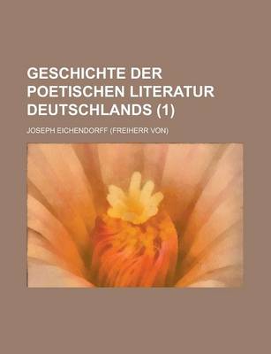 Book cover for Geschichte Der Poetischen Literatur Deutschlands (1)