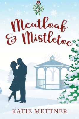 Book cover for Meatloaf And Mistletoe