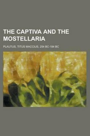 Cover of The Captiva and the Mostellaria