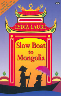 Book cover for Slow Boat to Mongolia