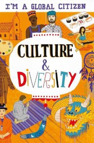 Cover of I’m a Global Citizen: Culture and Diversity
