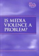 Cover of Is Media Violence a Problem?
