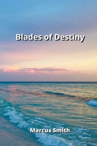 Cover of Blades of Destiny