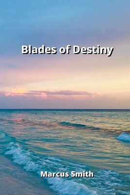 Book cover for Blades of Destiny
