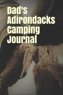 Book cover for Dad's Adirondacks Camping Journal