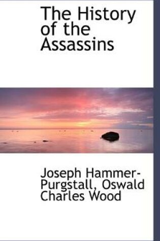 Cover of The History of the Assassins