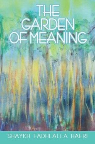 Cover of The Garden of Meaning