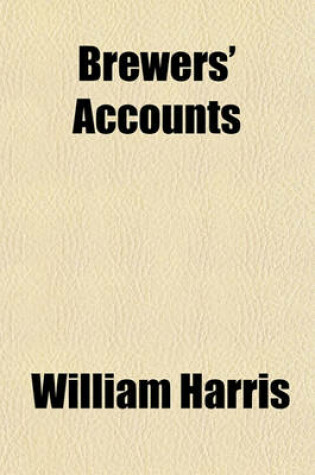 Cover of Brewers' Accounts