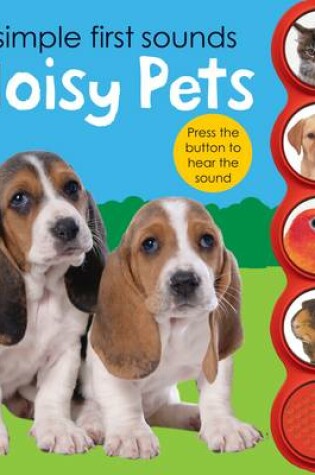 Cover of Simple First Sounds - Noisy Pets