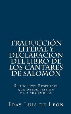 Book cover for Traduccion Literal y Declaracion del Libro de Los Cantares de Salomon
