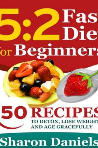 Cover of 5 2 Fasting Diet For Beginners