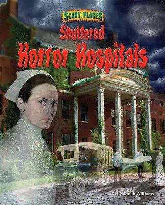 Book cover for Shuttered Horror Hospitals