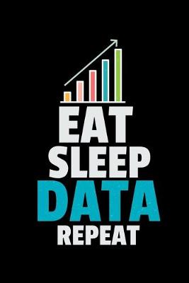 Book cover for Eat Sleep Data Repeat