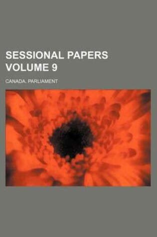 Cover of Sessional Papers Volume 9