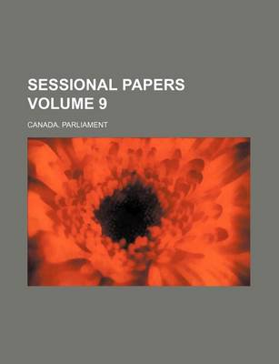 Book cover for Sessional Papers Volume 9