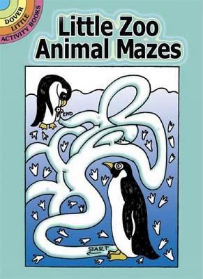 Cover of Little Zoo Animal Mazes