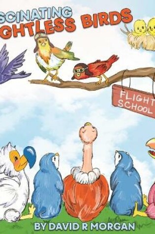 Cover of Fascinating Flightless Birds