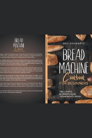 Cover of Bread Machine Cookbook for Beginners