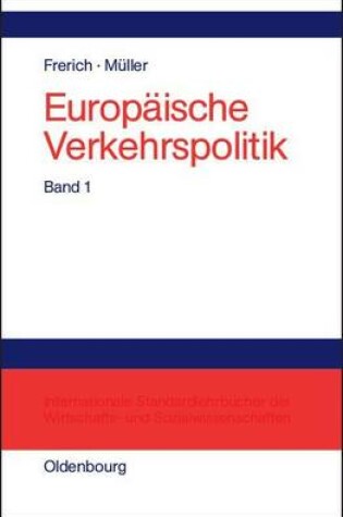Cover of Politisch-Okonomische Rahmenbedingungen, Verkehrsinfrastrukturpolitik